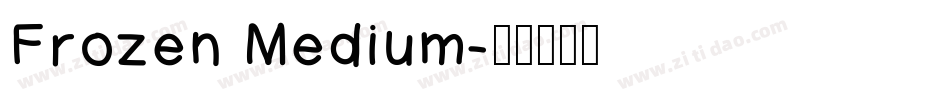 Frozen Medium字体转换